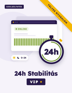 24h Stabilitás Garancia VIP – 0–24 felügyelet | WSC Dev